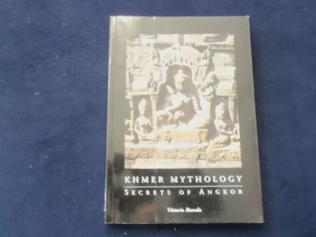 1998 Khmer Mythology - Secrets Of Angkor Softcover Book-Vittorio Roveda- Kd 8697