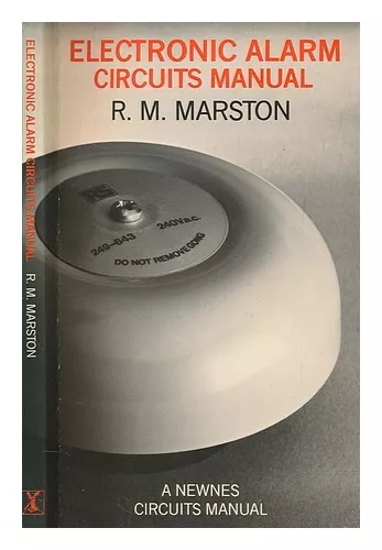 MARSTON, R. M. (RAYMOND MICHAEL) Electronic alarm circuits manual 1988 First Edi