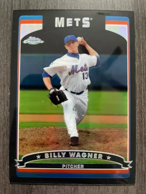 2006 Topps Chrome Billy Wagner BLACK Refractor #61 - New York Mets serial /549