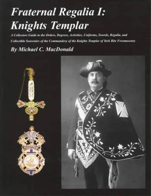 Masonic - Freemasonry Guide Uniforms Medals Swords Etc