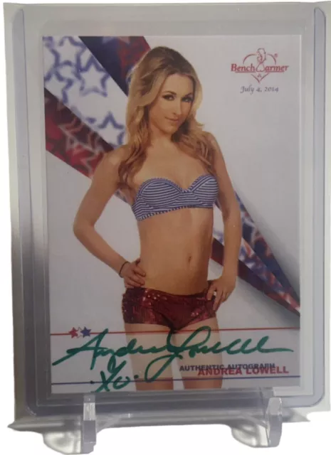 Andrea Lowell Benchwarmer Bench Warmer July 4, 2014 Autograph Auto Card W/Top