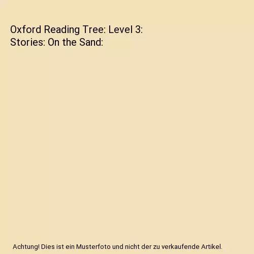 Oxford Reading Tree: Level 3: Stories: On the Sand, Roderick Hunt