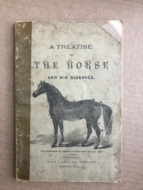 A Treatise on The Horse & His Diseases 1901, Richardson & Burke Lufkin Tx Book