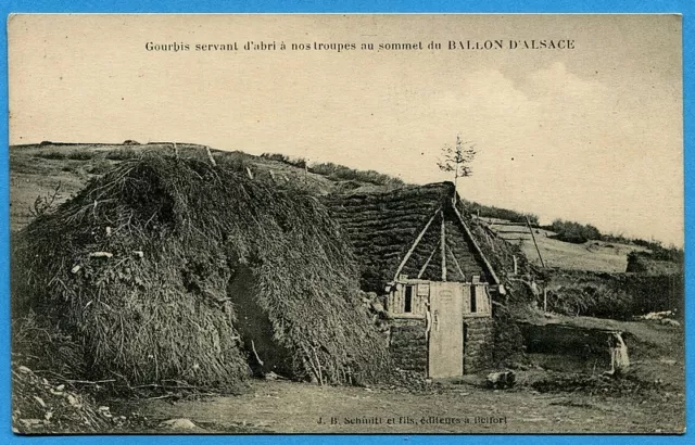 CPA: Gourbis serving as shelter for our troops on the Ballon d'Alsace / War 14-18