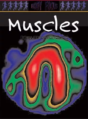 Muscles (Body Focus)-Carol Ballard