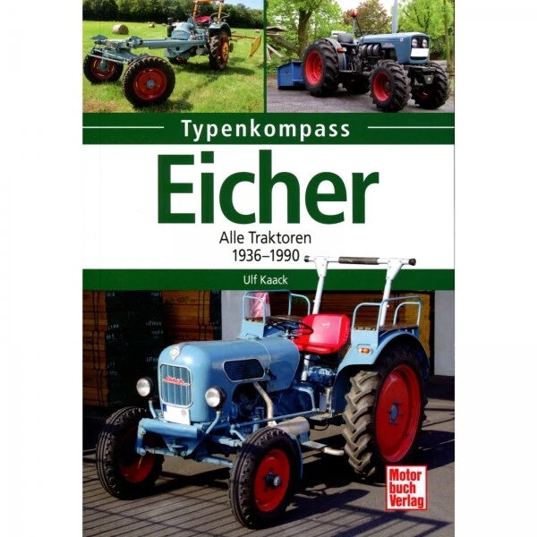 EICHER ALLE TRAKTOREN 19361990 Typenkompass Katalog Verzeichnis £9.