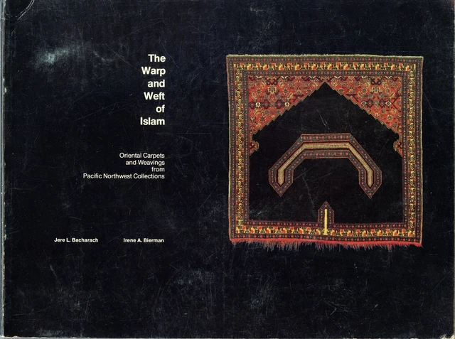 Islam Oriental Carpets Weavings - Making Types Techniques / Scarce Book