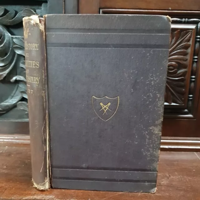 1877 The Early History & Antiquities of Freemasonry by George F Fort