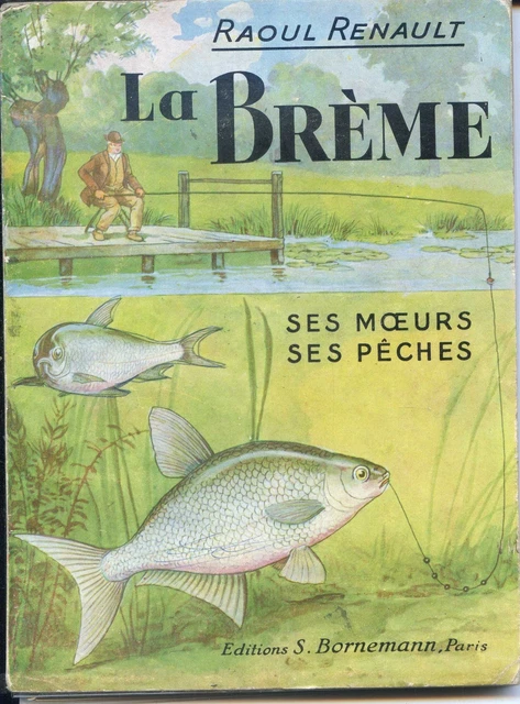 RAOUL RENAUD - LA TANCHE SES MOEURS SES PECHES - BORNEMANN - 1975 - PÊCHE