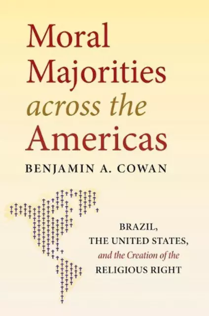 Moralische Mehrheiten in ganz Amerika: Brasilien, die Vereinigten Staaten und die Kreatio
