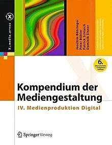 Kompendium der Mediengestaltung: IV. Medienprodukti... | Buch | Zustand sehr gut