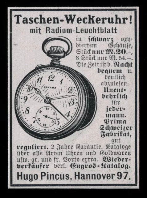 Alte Werbung 1910 Taschen-Wecker-Uhr mit Radium-Leuchtblatt Hugo Pincus Hannover