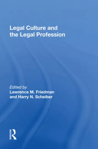 LEGAL CULTURE AND The Legal Profession by Lawrence M Friedman $90.43 ...