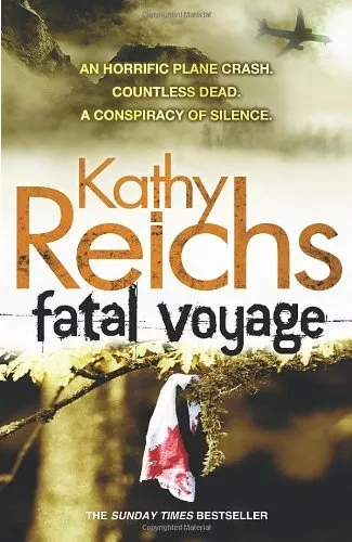 Fatal Voyage By  Kathy Reichs. 9780099307204