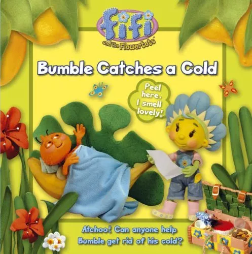 Fifi and the Flowertots �" Bumble Catches A Cold: Read-to-... by Anon Paperback