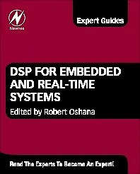 DSP for Embedded and Real-Time Systems Oshana Hardback Newnes 9780123865359