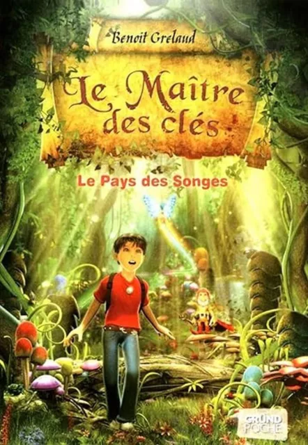 Le Maître des clés T1 : Le Pays des songes / Roman / Trés bon état