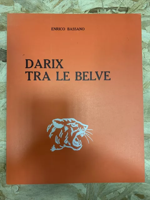 Darix Tra Le Belve - Enrico Bassano