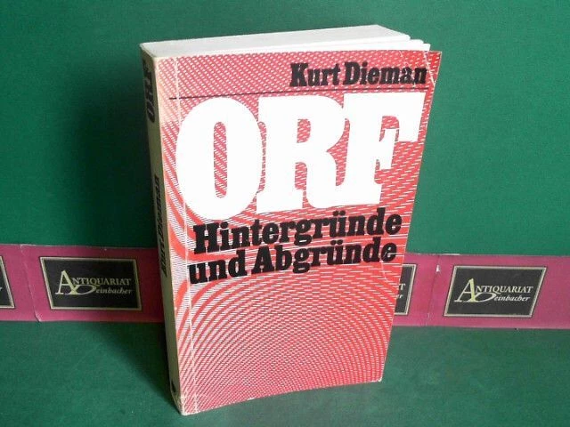 ORF - Hintergründe und Abgründe. Dieman-Dichtl, Kurt:
