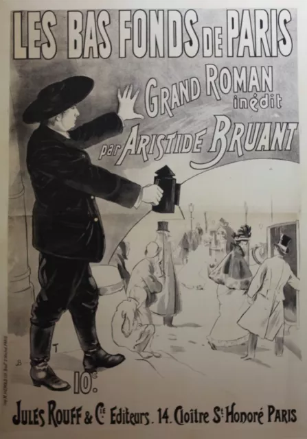 "LES BAS FONDS DE PARIS (Aristide BRUANT)"Affiche originale entoilée Litho 1897 