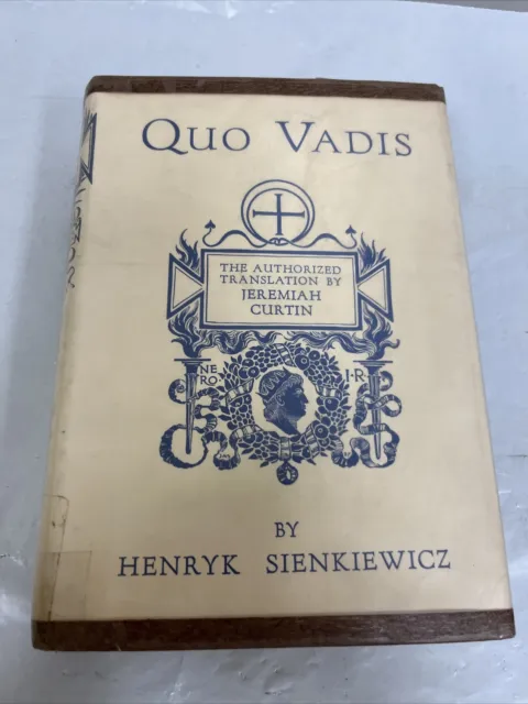 Quo Vadis, Henryk Sienkiewicz, Little, Brown 1925 Print. Illustrated, HCDJ Good