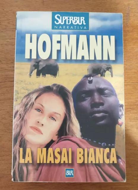 libro romanzo la masai bianca hofmann superbur narrativa 2001