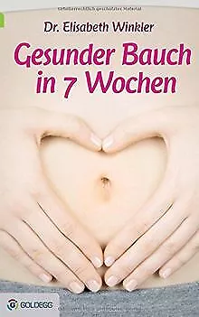 Gesunder Bauch in 7 Wochen de Winkler, Elisabeth  Dr. | Livre | état très bon