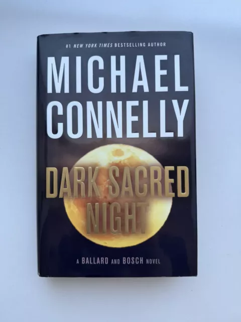 Dark Sacred Night: A Ballard and Bosch Novel by Michael Connelly Hardcover