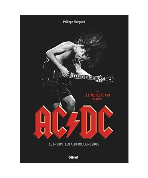 AC/DC: LE GROUPE, les albums, la musique, Margotin, Philippe EUR 33,00 ...