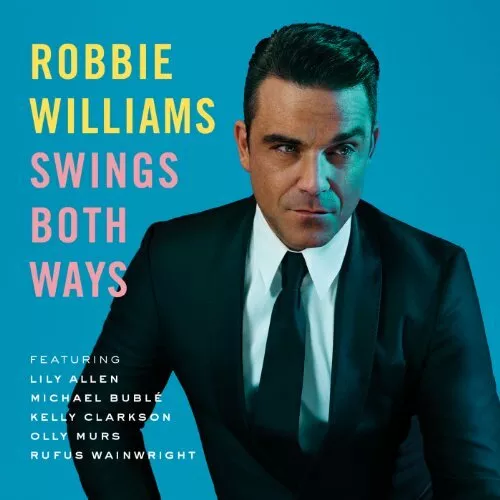 Robbie Williams - Swings Both Ways CD (2013) Audio Quality Guaranteed