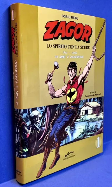 ZAGOR LO SPIRITO CON LA SCURE 40 anni a Darkwood VOLUME 1 Mercury 2001 EDICOLA !