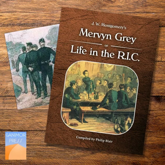 Mervyn Grey, or Life in the Royal Irish Constabulary