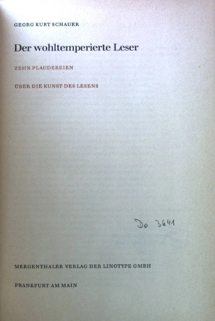 Der wohltemperierte Leser. Zehn Plaudereien über die Kunst des Lesens. Schauer,