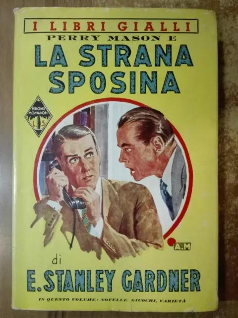 Stanley Gardner PERRY MASON LA STRANA SPOSINA gialli Mondadori 1938 palmine 199