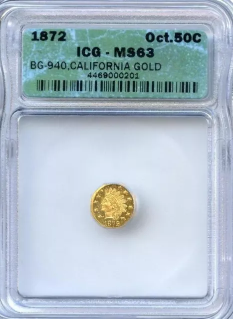 BG-940 1872 G50C  ICG MS63 California Pioneer Fract Gold Oct Indian