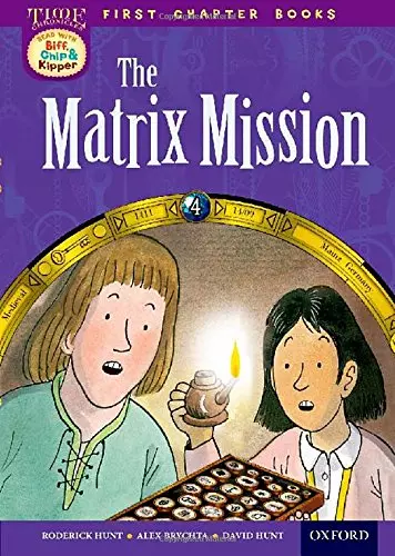 Read With Biff, Chip and Kipper: Level 11 First Chapter Books: The Matrix Missio