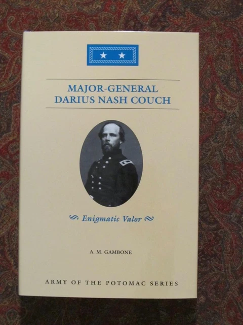 MAJOR GENERAL DARIUS Nash Couch - Civil War - First Edition - Brand New
