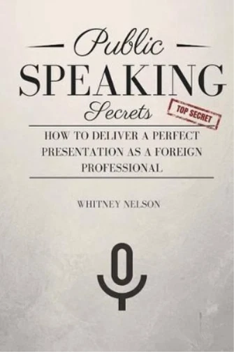 Whitney Nelson Public Speaking Secrets (Paperback) (US IMPORT)