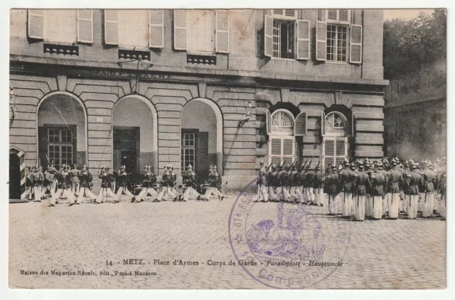 METZ - Moselle - CPA 57 - Militaire - Place d' Armes Corps de Garde Cachet Milit