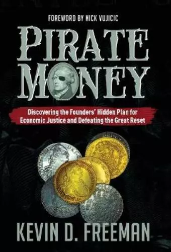 Kevin D Freeman Pirate Money (Relié)