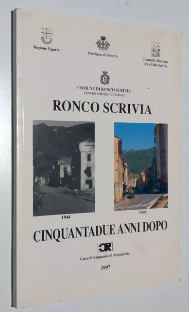 Ronco Scrivia 1944-1996 cinquantadue anni dopo. CRA, 1997