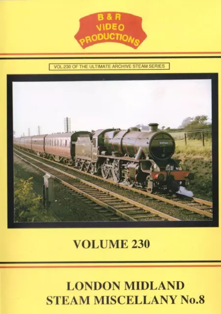 B&R No 230 DVD: London Midland Steam Miscellany No.8, LMS, WCML, The North West