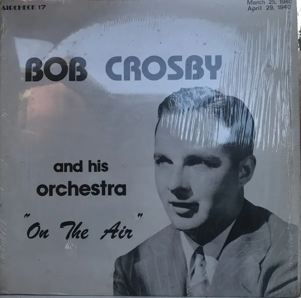 Bob Crosby - Bob Crosby and His Orchestra (LP, Album)