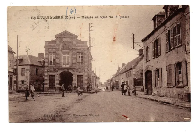 CPA - 60 - ANSAUVILLERS - la mairie et rue de la halle - animée - voyagée 1926