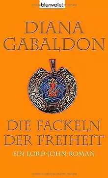 Die Fackeln der Freiheit: Ein Lord-John-Roman de Diana Gab... | Livre | état bon