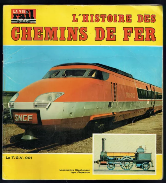 L'Histoire des Chemins de Fer, ill. complet vignettes, La Vie du Rail, Méthode