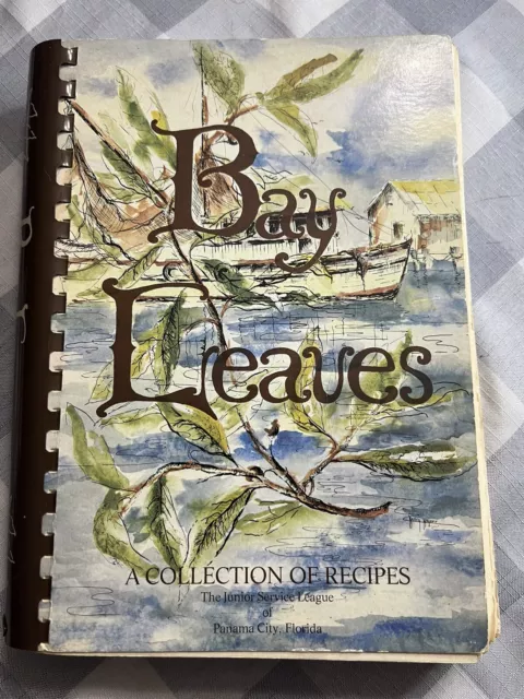 Bay Leaves Recipes Cookbook Panama City Junior Service League 1975 Favorites!