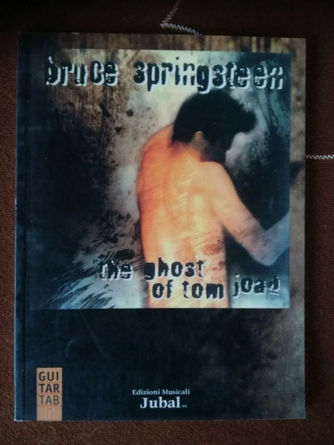 SPARTITI TABLATURE BRUCE SPRINGSTEIN The ghost of Tom Joad BMG RICORDI