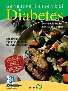 Genussvoll essen bei Diabetes mellitus von Müller, ... | Buch | Zustand sehr gut