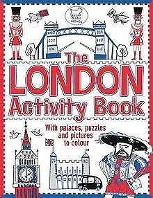 The London Activity Book: With Palaces, Puzzles and P... | Livre | état très bon